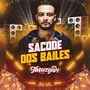 Sacode do Bailes (Explicit)