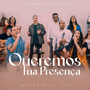 Queremos Tua Presença (Live Session)