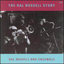 The Hal Russell Story