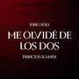 Me Olvidé de los Dos (feat. King Soli)