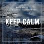 Keep Calm (feat. The Global Alliance Band)