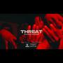 Threat (feat. Kiddshawnx) [Explicit]