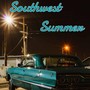 Southwest Summer (Radio Cut) [feat. Rigo Luna]