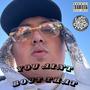 You aint bout that (Explicit)