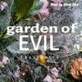 Garden Of Evil (Explicit)