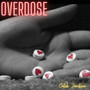 Overdose (Explicit)