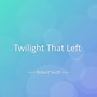 Twilight That Left
