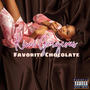 Favorite Chocolate (Explicit)