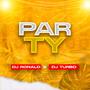 Party (Rmx) (feat. DJ Turbo) [Explicit]