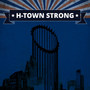 H-Town Strong