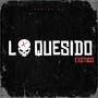 LOQUESIDO EXOTICO (Explicit)