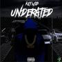 Underrated (Explicit)