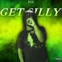 Get Silly (Explicit)