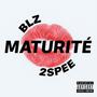 MATURITÉ (feat. 2SPEE) [Explicit]