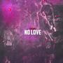 No Love (Explicit)