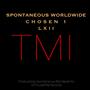 TMI (feat. CHOSEN 1 & LXII) [Explicit]