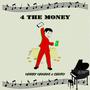 4 The Money (feat. Cento)