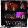 Wow (feat. Green Mafia, Un Loco Del Barrio & ValliOTB) [Explicit]