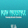 Blow Freestyle (Explicit)