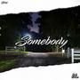 Somebody