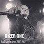 Dizer One presenta: Real Barrio Desde 2007-2012