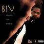 Biv Against The World (Explicit)