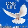 One Life (feat. B 4rm the V)