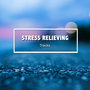 #18 Stress Relieving Tracks for Meditation and Sleep