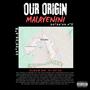 OUR ORIGIN: MALAYENINI (Explicit)