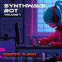 Synthwave Bot Vol. 1