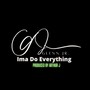 Ima Do Everything (Explicit)