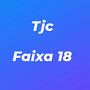 TJC faixa 18 (Explicit)