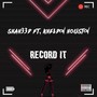 Record It (feat. Kheldon Houston) [Explicit]