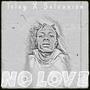 No love (feat. Salvaxion) [Explicit]