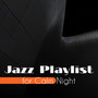Jazz Playlist for Calm Night