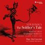 Stravinsky: The Soldier's Tale (English version), Élégie. Duo concertant