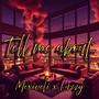 Tell me about... (feat. Mexiveli) [Explicit]
