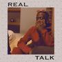 Real Talk (Explicit)