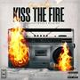 KISS THE FIRE (feat. Alaye Proof & Blaq Mo) [Explicit]