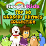 Top 50 Nursery Rhymes Collection