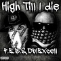 High Till I Die (feat. Dblexcell)