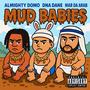 Mud Babies (feat. Mar Da Arab & DNA Dane) [Explicit]