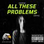 ALL THESE PROBLEMS (feat. KAiREM) [demo] [Explicit]