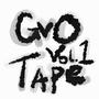 GVO SESSIONS TAPE, Vol. 1 (Explicit)