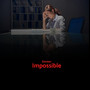 Impossible