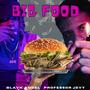 Big Food (feat. Professor jevy) [Explicit]