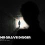 MR.GRAVE DIGGER (Explicit)