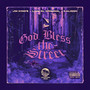 God Bless the Street [Chopped 'N Screwed] (Explicit)