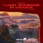 I Lost Someone in Hakata (Tristan Armes Remix)