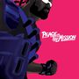 Peace Is The Mission (Explicit)